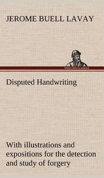 portada disputed handwriting an exhaustive, valuable, and comprehensive work upon one of the most important subjects of to-day. with illustrations and exposit (en Inglés)