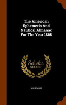 portada The American Ephemeris And Nautical Almanac For The Year 1868