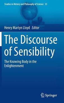 portada The Discourse of Sensibility: The Knowing Body in the Enlightenment (in English)