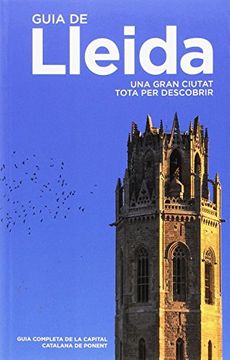 portada Guia de Lleida.: Una gran ciutat tota per descobrir.