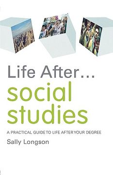 portada life after... social studies: a practical guide to life after your degree (en Inglés)