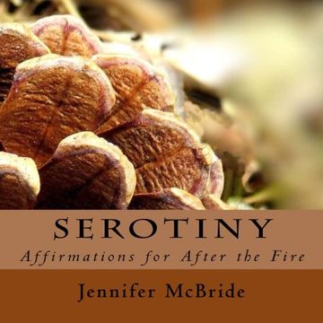 portada Serotiny: Affirmations for After the Fire (en Inglés)