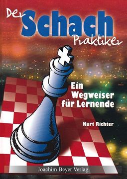 portada Der Schachpraktiker: Ein Wegweiser für Lernende (en Alemán)