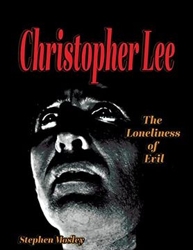 portada Christopher Lee: The Loneliness of Evil (en Inglés)