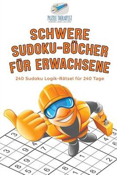 portada Schwere Sudoku-Bücher für Erwachsene 240 Sudoku Logik-Rätsel für 240 Tage (in German)