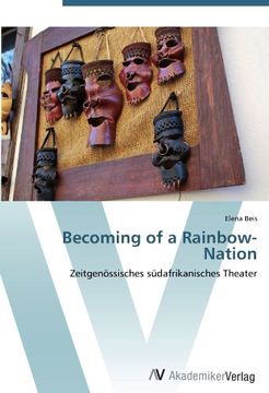 portada Becoming of a Rainbow-Nation: Zeitgenössisches südafrikanisches Theater