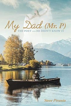 portada My dad (Mr. P): The Poet and he Didn't Know it (en Inglés)