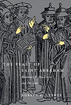 portada The Feast of Saint Abraham: Medieval Millenarians and the Jews (en Inglés)