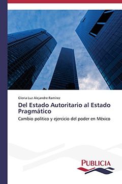 portada Del Estado Autoritario al Estado Pragmático