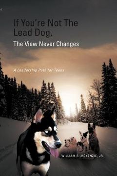 portada if you`re not the lead dog, the view never changes