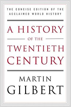 portada A History of the Twentieth Century: The Concise Edition of the Acclaimed World History (in English)