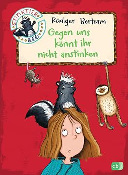 portada Stinktier & co - Gegen uns Könnt ihr Nicht Anstinken (Die Stinktier & Co-Reihe, Band 1) (en Alemán)