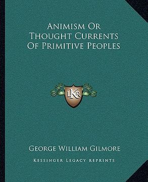 portada animism or thought currents of primitive peoples (en Inglés)