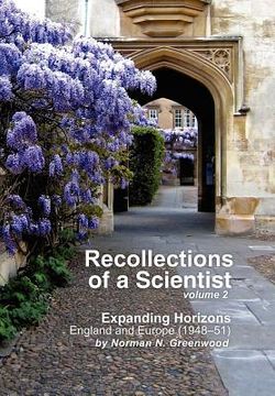 portada recollections of a scientist volume 2: expanding horizons: england and europe (1948-51)