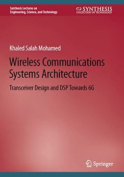 portada Wireless Communications Systems Architecture: Transceiver Design and DSP Towards 6g (en Inglés)