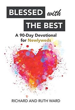 portada Blessed With the Best: A 90-Day Devotional for Newlyweds (in English)