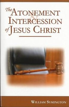 portada the atonement & intercession of jesus christ (en Inglés)