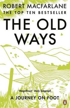 portada The Old Ways: A Journey on Foot (en Inglés)