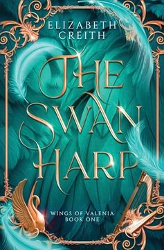 portada The Swan Harp: Wings of Valenia Book One (en Inglés)