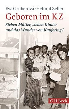 portada Geboren im kz: Sieben Mütter, Sieben Kinder und das Wunder von Kaufering i (en Alemán)