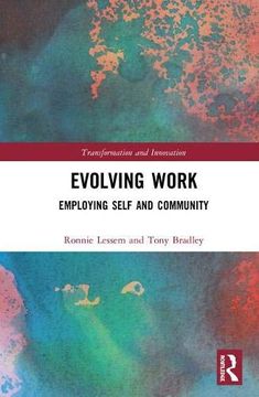 portada Evolving Work: Employing Self and Community (Transformation and Innovation) (en Inglés)