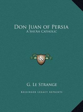 portada don juan of persia: a shi'ah catholic (in English)