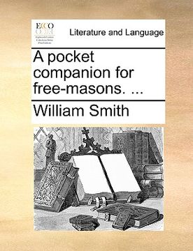 portada a pocket companion for free-masons. ... (en Inglés)