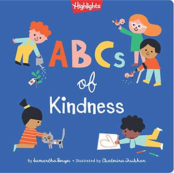 portada Abcs of Kindness: A Highlights(Tm) Book About Kindness (Highlights Books of Kindness) (en Inglés)