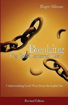 portada breaking the self-centered life - revised edition (en Inglés)