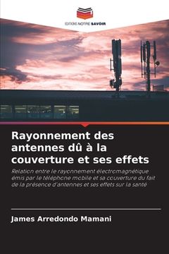 portada Rayonnement des antennes dû à la couverture et ses effets (en Francés)