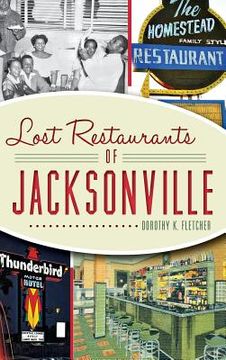portada Lost Restaurants of Jacksonville (in English)