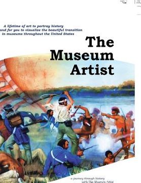 portada The Museum Artist: History Through Art (en Inglés)