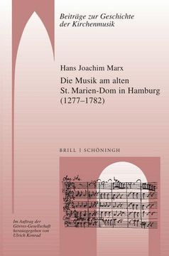 portada Die Musik Am Alten St. Marien-DOM in Hamburg (1277-1782) (en Alemán)