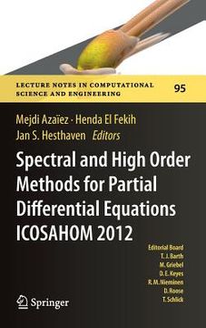 portada Spectral and High Order Methods for Partial Differential Equations - Icosahom 2012: Selected Papers from the Icosahom Conference, June 25-29, 2012, Ga (en Inglés)