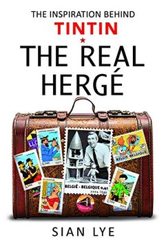 portada The Real Hergé: The Inspiration Behind Tintin (en Inglés)