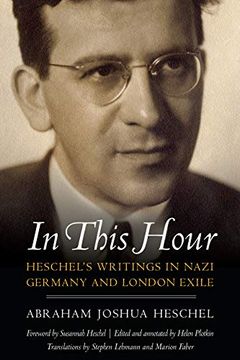portada In This Hour: Heschel's Writings in Nazi Germany and London Exile 