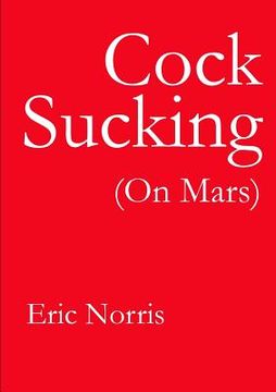 portada Cock Sucking (On Mars) (en Inglés)