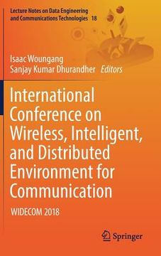 portada International Conference on Wireless, Intelligent, and Distributed Environment for Communication: Widecom 2018 (en Inglés)