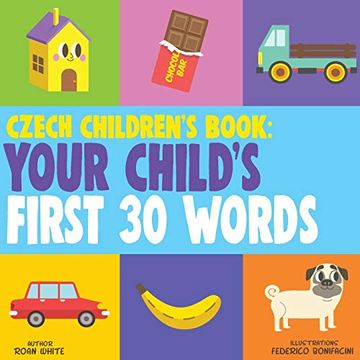 portada Czech Children's Book: Your Child's First 30 Words (in English)