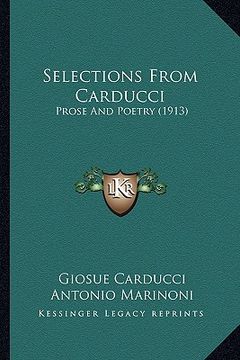 portada selections from carducci: prose and poetry (1913) (en Inglés)