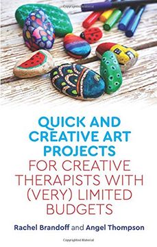portada Quick and Creative art Projects for Creative Therapists With (Very) Limited Budgets (en Inglés)