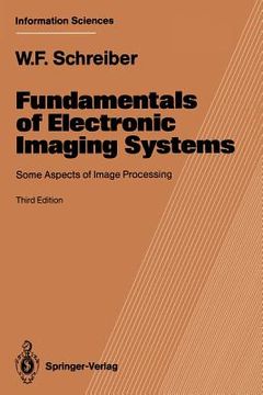 portada fundamentals of electronic imaging systems: some aspects of image processing (en Inglés)