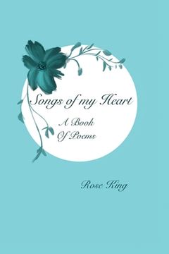 portada Songs Of My Heart: Book of Poems (en Inglés)