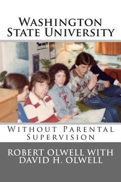 portada Washington State University: Without Parental Supervision (in English)
