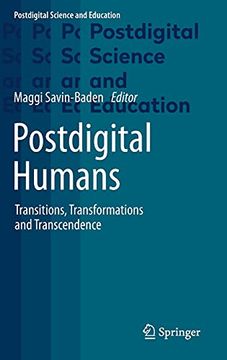 portada Postdigital Humans: Transitions, Transformations and Transcendence (Postdigital Science and Education) (en Inglés)