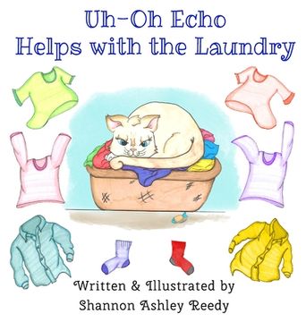 portada Uh-Oh Echo Helps with the Laundry: Book One / The Uh-Oh Echo Adventures (in English)