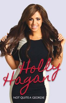 portada Holly Hagan: Not Quite a Geordie (en Inglés)