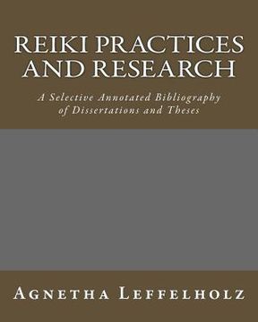 portada Reiki Practices and Research: A Selective Annotated Bibliography of Dissertations and Theses (en Inglés)