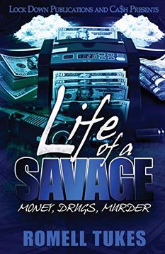 portada Life of a Savage: Money, Drugs, Murder 