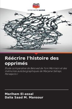 portada Réécrire l'histoire des opprimés (en Francés)